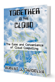 Together In The Cloud by Robert J. Chandler